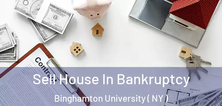  Sell House In Bankruptcy Binghamton University ( NY )