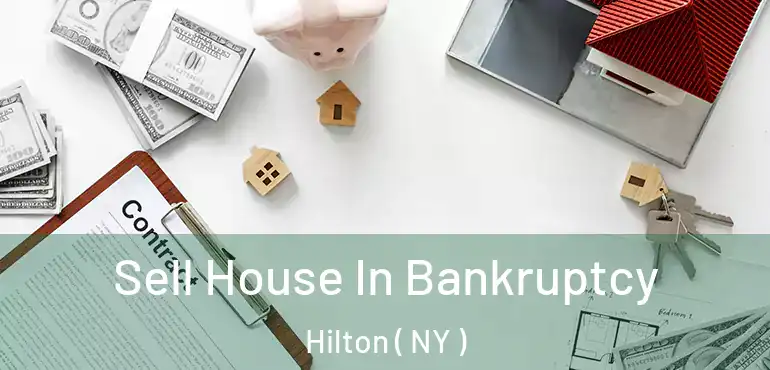  Sell House In Bankruptcy Hilton ( NY )