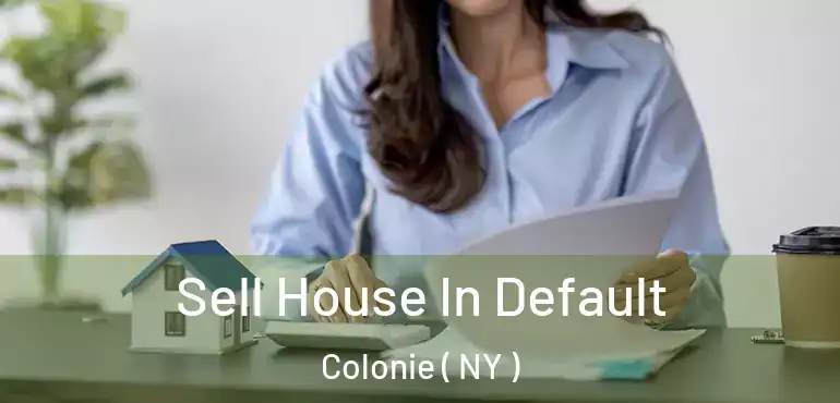  Sell House In Default Colonie ( NY )