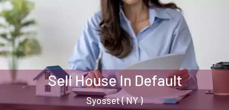  Sell House In Default Syosset ( NY )