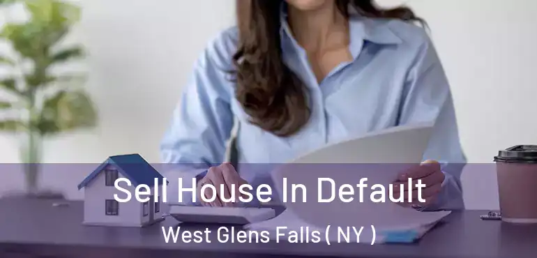  Sell House In Default West Glens Falls ( NY )