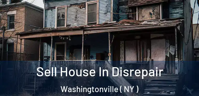  Sell House In Disrepair Washingtonville ( NY )