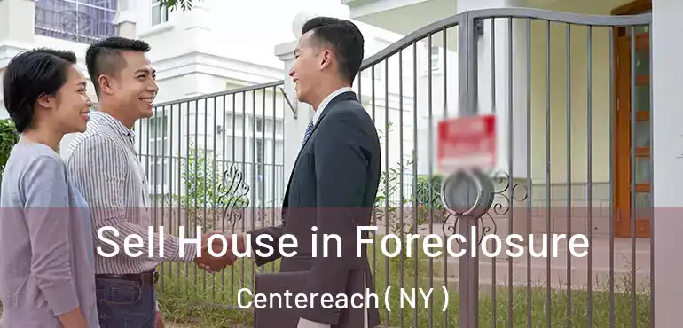  Sell House in Foreclosure Centereach ( NY )