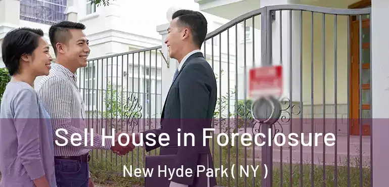  Sell House in Foreclosure New Hyde Park ( NY )