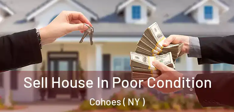  Sell House In Poor Condition Cohoes ( NY )