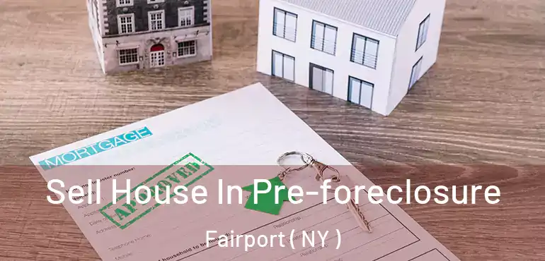  Sell House In Pre-foreclosure Fairport ( NY )