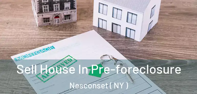  Sell House In Pre-foreclosure Nesconset ( NY )