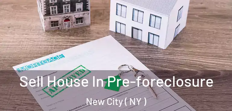  Sell House In Pre-foreclosure New City ( NY )