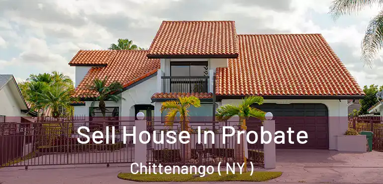  Sell House In Probate Chittenango ( NY )