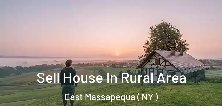  Sell House In Rural Area East Massapequa ( NY )