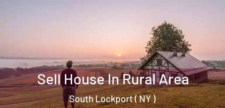 Sell House In Rural Area South Lockport ( NY )