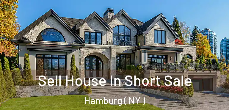  Sell House In Short Sale Hamburg ( NY )