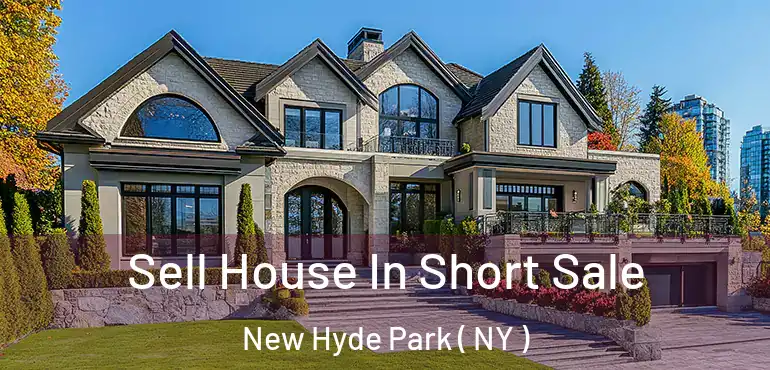  Sell House In Short Sale New Hyde Park ( NY )