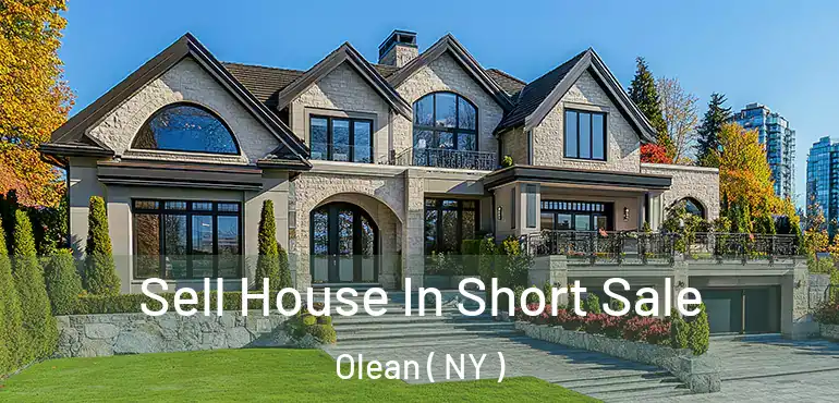  Sell House In Short Sale Olean ( NY )