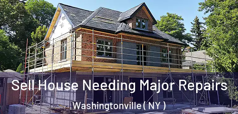  Sell House Needing Major Repairs Washingtonville ( NY )
