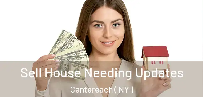  Sell House Needing Updates Centereach ( NY )