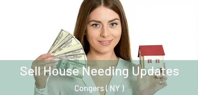  Sell House Needing Updates Congers ( NY )