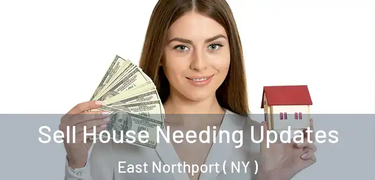  Sell House Needing Updates East Northport ( NY )