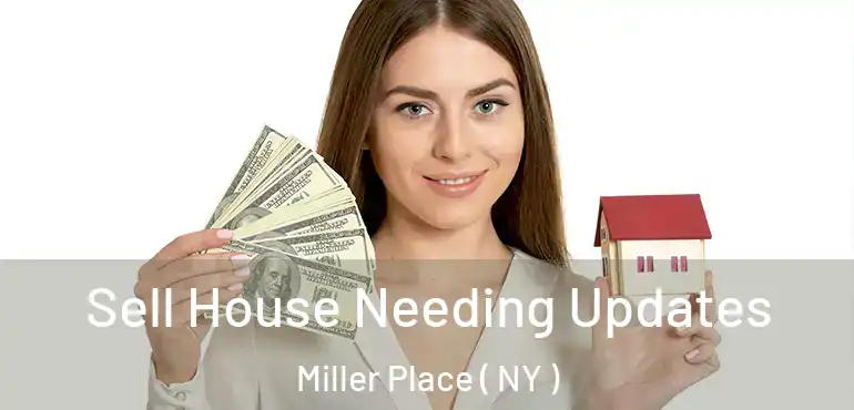  Sell House Needing Updates Miller Place ( NY )