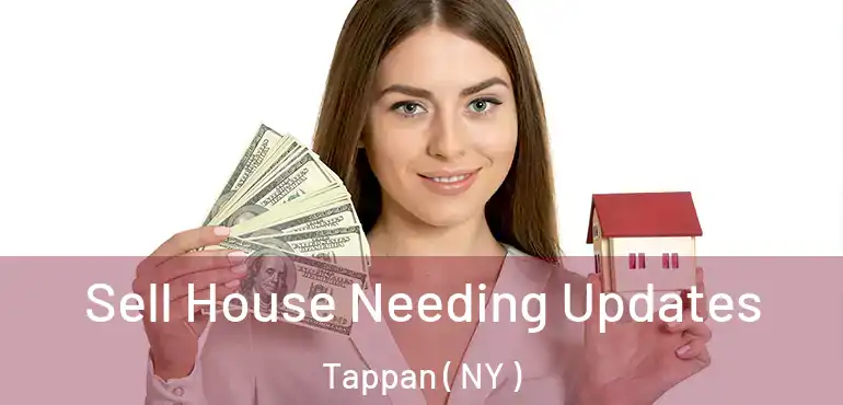  Sell House Needing Updates Tappan ( NY )