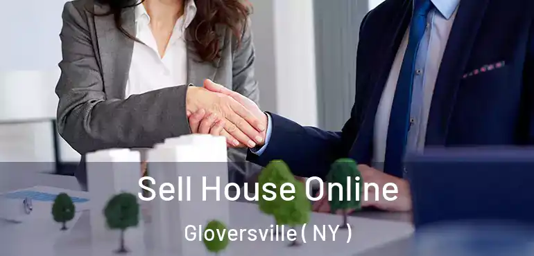  Sell House Online Gloversville ( NY )