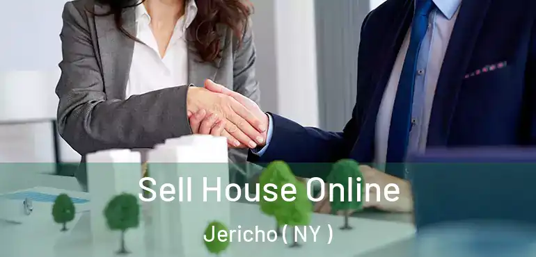  Sell House Online Jericho ( NY )
