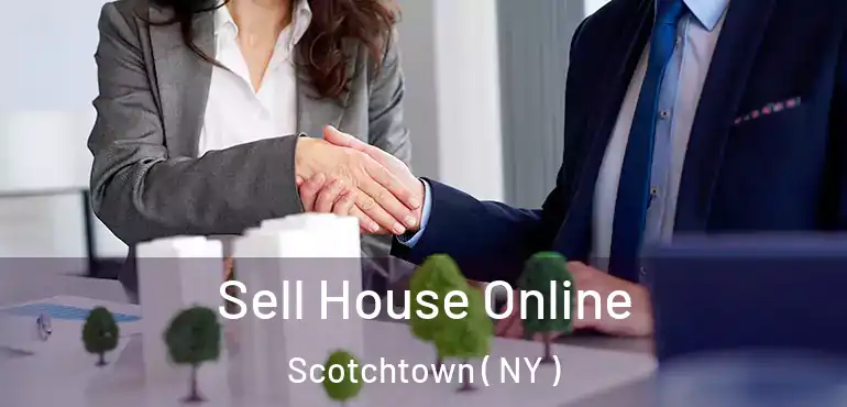  Sell House Online Scotchtown ( NY )