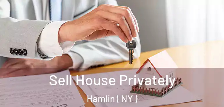  Sell House Privately Hamlin ( NY )