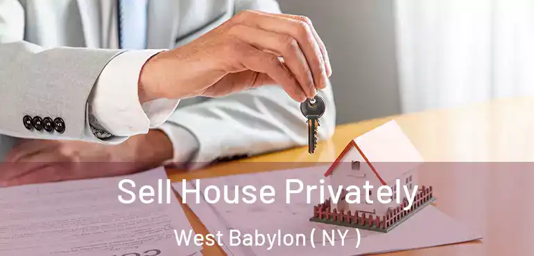  Sell House Privately West Babylon ( NY )