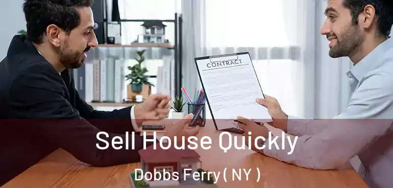 Sell House Quickly Dobbs Ferry ( NY )