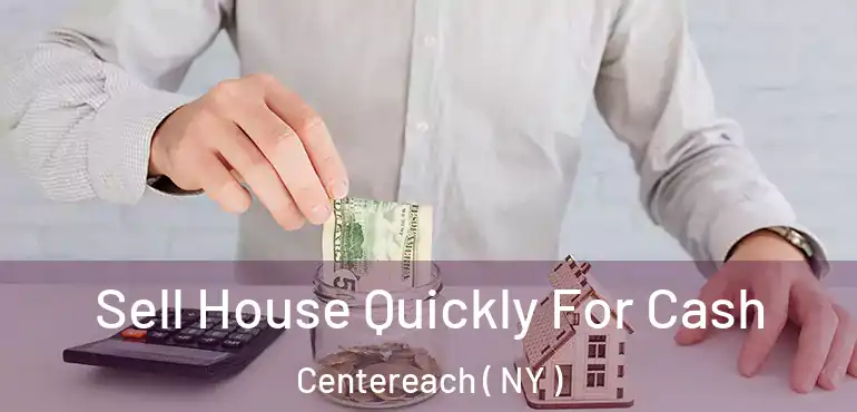  Sell House Quickly For Cash Centereach ( NY )