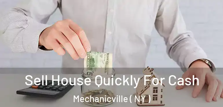  Sell House Quickly For Cash Mechanicville ( NY )