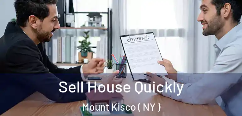  Sell House Quickly Mount Kisco ( NY )
