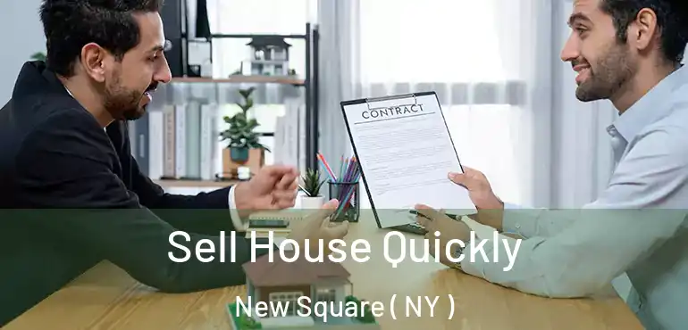  Sell House Quickly New Square ( NY )