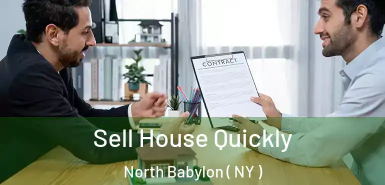  Sell House Quickly North Babylon ( NY )