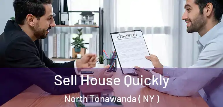  Sell House Quickly North Tonawanda ( NY )