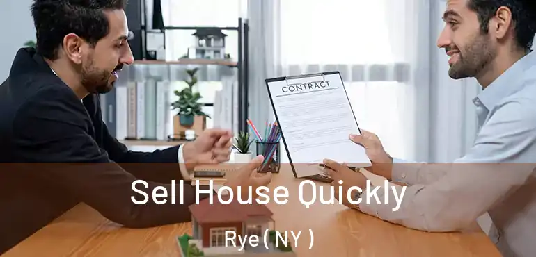  Sell House Quickly Rye ( NY )
