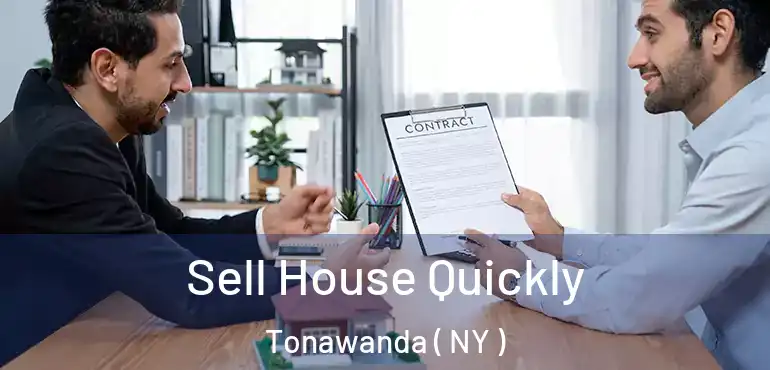  Sell House Quickly Tonawanda ( NY )
