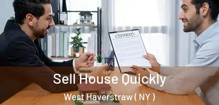  Sell House Quickly West Haverstraw ( NY )