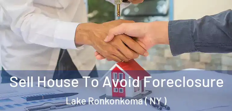  Sell House To Avoid Foreclosure Lake Ronkonkoma ( NY )