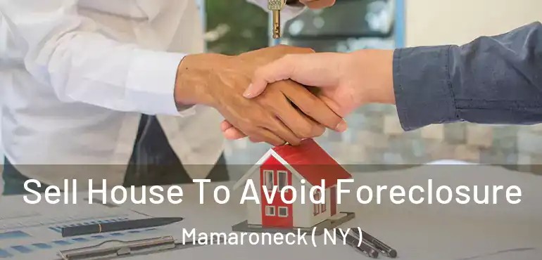  Sell House To Avoid Foreclosure Mamaroneck ( NY )