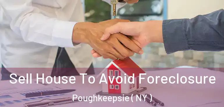  Sell House To Avoid Foreclosure Poughkeepsie ( NY )