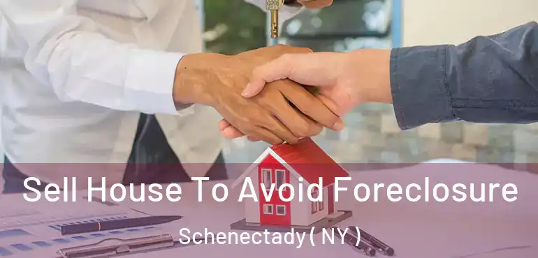  Sell House To Avoid Foreclosure Schenectady ( NY )