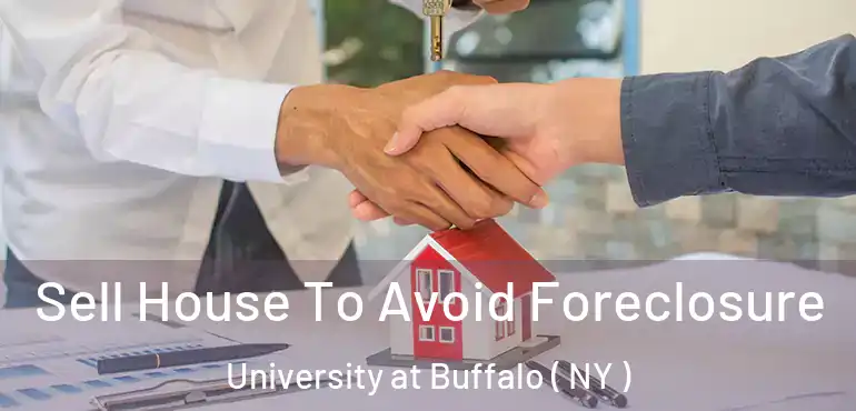  Sell House To Avoid Foreclosure University at Buffalo ( NY )