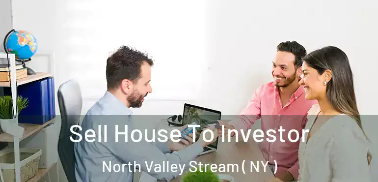  Sell House To Investor North Valley Stream ( NY )