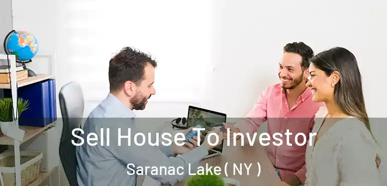  Sell House To Investor Saranac Lake ( NY )