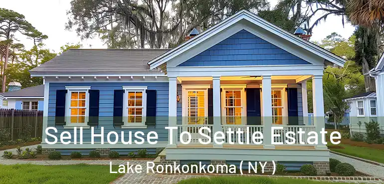  Sell House To Settle Estate Lake Ronkonkoma ( NY )