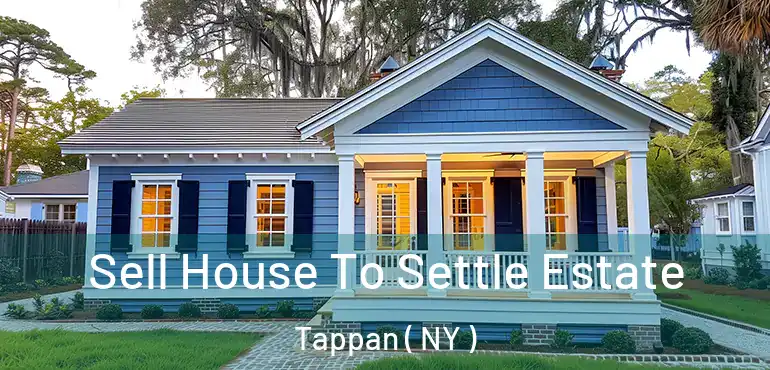  Sell House To Settle Estate Tappan ( NY )