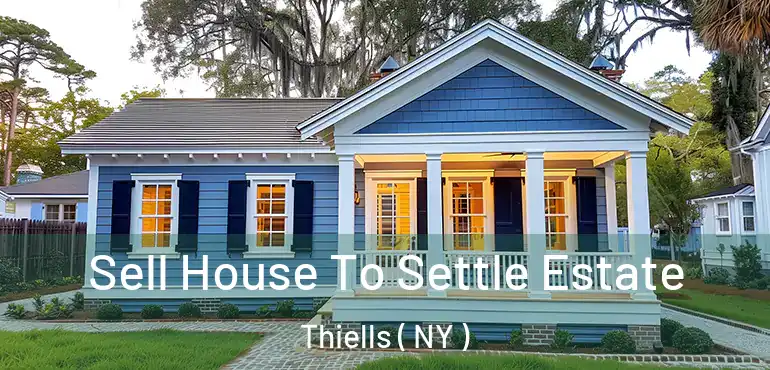  Sell House To Settle Estate Thiells ( NY )