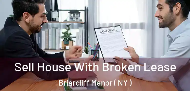  Sell House With Broken Lease Briarcliff Manor ( NY )